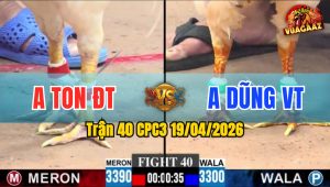 Trận 40 CPC3 19/04/2026 - Đỏ Giao Chân Xanh Hư Hình Hết Sữa