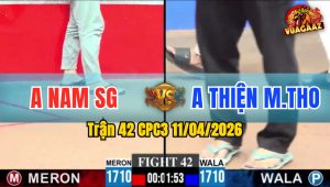 Trận 42 CPC3 11/04/2026 - ÚA PHẢN CHÂN QUÁ HAY  LỤM NGAY ĐIỀU