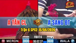Trận 6 CPC2 15/04/2026 - Xanh Đâm Quá Tịch 2 Tay Nước Đỏ Hư Hình